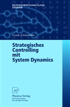 F. Schöneborn, Frank Schöneborn - Strategisches Controlling mit System Dynamics