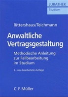 Gerald Rittershaus, Christoph Teichmann - Anwaltliche Vertragsgestaltung