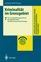Gerhar Wolf, Gerhard Wolf - Kriminalität im Grenzgebiet - 7: Kriminalität im Grenzgebiet
