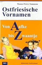 Manno P Tammena, Manno P. Tammena, Manno Peter Tammena - Ostfriesische Vornamen von A bis Z