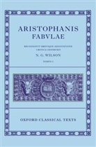 Aristophanes, WILSON N G, N G Wilson, N. G. Wilson, N. G. (Emeritus Fellow and Tutor in Classics Wilson - Aristophanis Fabvlae