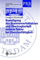 Dietrich Plöckhahn, Dietrich Plückhahn - Beendigung des Beamtenverhältnisses und Übertragbarkeit anderer Ämter bei Dienstunfähigkeit