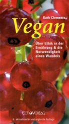 Kath Clements, Andre Clages, Andrea Clages, Haferbeck, Haferbeck, Edmund Haferbeck... - Vegan
