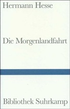 Hermann Hesse - Die Morgenlandfahrt