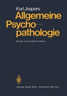 Karl Jaspers - Allgemeine Psychopathologie