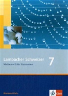 August Schmid, Ingo Weidig - Lambacher-Schweizer, Ausgabe Rheinland-Pfalz, Neubearbeitung: Lambacher Schweizer Mathematik 7. Ausgabe Rheinland-Pfalz