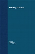 Gail Ashton, Ashton, G Ashton, G. Ashton, Gail Ashton, Sylvester... - Teaching Chaucer in the University