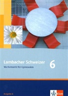 Lambacher-Schweizer, Ausgabe A, Neubearbeitung: Lambacher Schweizer Mathematik 6. Allgemeine Ausgabe