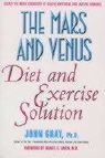 John Gray - The Mars and Venus Diet and Exercise Solution