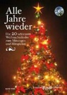 Bernhard Weigart - Alle Jahre wieder, m. Audio-CD