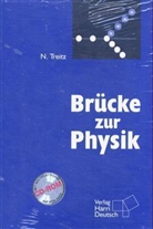Norbert Treitz - Brücke zur Physik, m. CD-ROM 'clixx Physik in bewegten Bildern'