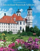 Philipp Schönborn, Werne Schiedermair, Werner Schiedermair - Klosterland Bayerisch Schwaben