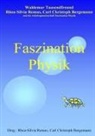 Carl C Bergemann, Carl Christoph Bergemann, Rhea Remus, Rhea-Silvia Remus, Wa Tausendfreund, Waldemar Tausendfreund... - Faszination Physik