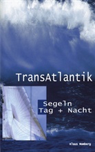 Klaus Momberg - Transatlantik Segeln Tag und Nacht