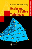 Wolfgan Boehm, Wolfgang Boehm, Wolfgang Böhm, Marco Paluszny, Hartmu Prautzsch, Hartmut Prautzsch - Bezier and B-Spline Techniques