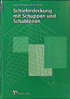 Alwi Punstein, Alwin Punstein, Otmar Rühle, Ottmar Rühle - Schieferdeckung mit Schuppen und Schablonen