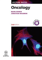 Mark Bower, Mark Waxman Bower, Jonathan Waxman - Lecture Notes: Oncology