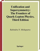 Rabindra N Mohapatra, Rabindra N. Mohapatra - Unification and Supersymmetry
