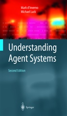 Mark d¿Inverno, Mark d’Inverno, Mark dInverno, Mar d'Inverno, Mark D'Inverno, Michael Luck - Understanding Agent Systems