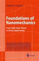 A. N. Cleland, Andrew N Cleland, Andrew N. Cleland - Foundations of Nanomechanics