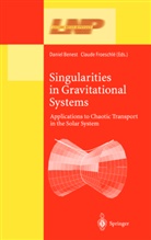 Danie Benest, Daniel Benest, Froeschle, Froeschle, Claude Froeschle - Singularities in Gravitational Systems