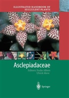 Fock Albers, Focke Albers, Urs Eggli, Heidrun E. K. Hartmann, Meve, Meve... - Illustrated Handbook of Succulent Plants: Asclepiadaceae