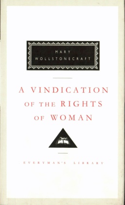Mary Wollstonecraft - A Vindication of the Rights of Woman