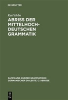Karl Helm, Erns A Ebbinghaus, Ernst A Ebbinghaus, Ernst A. Ebbinghaus - Abriß der mittelhochdeutschen Grammatik