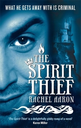 Aaron, Rachel Aaron,  Aaron Rachel - The Spirit Thief