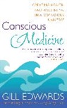 Gill Edwards, Edwards Gill - Conscious Medicine
