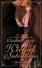 Elizabeth Hoyt - Wicked Intentions