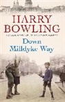 Harry Bowling, Bowling Harry - Down Milldyke Way