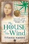 Titania Hardie - The House of the Wind