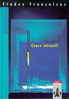 Gérar Alamargot, Manfre Durchholz, Laure Jouvet - Etudes Francaises, Decouvertes, Cours intensif - Tl.1: Schülerbuch