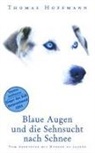 Thomas Hoffmann - Blaue Augen und die Sehnsucht nach Schnee