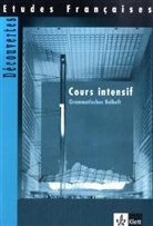 Gérar Alamargot, Manfre Durchholz, Laure Jouvet - Etudes Francaises, Decouvertes, Cours intensif - Tl.1: Grammatisches Beiheft