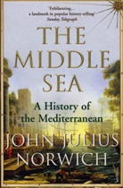 John J Norwich, John J. Norwich, John Julius Norwich, Viscount John Julius Norwich - The Middle Sea
