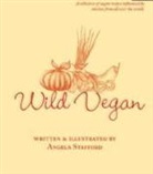 Angela Stafford - Wild Vegan