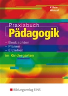 Norber Kühne, Norbert Kühne, Peter Wenzel - Praxisbuch Pädagogik