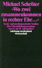 Michael Schröter - 'Wo zwei zusammenkommen in rechter Ehe . . .'
