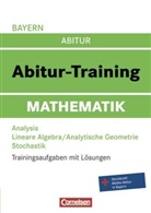 Katrin Lehr, Andreas Lehr, Katrin Lehr, Roland Zerpies - Abitur-Training: Mathematik, Abitur Bayern