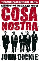 John Dickie, Dickie John - Cosa Nostra