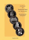 Siegfried Weiß - Die Münzen der Deutschen Mark von 1948 bis 2001