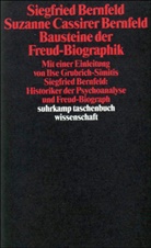 Siegfrie Bernfeld, Siegfried Bernfeld, Suzanne Cassirer Bernfeld, Ils Grubrich-Simitis, Ilse Grubrich-Simitis - Bausteine der Freud-Biographik
