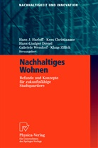 K. Christiaanse, Kee Christiaanse, Kees Christiaanse, Hans-Liudger Dienel, Hans-Liudger Dienel u a, Hans J. Harloff... - Nachhaltiges Wohnen