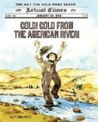 Don Brown, Don Brown - Gold! Gold from the American River!