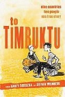 Casey Scieszka, Casey/ Weinberg Scieszka, Steven Weinberg - To Timbuktu