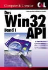 Wolfgang Soltendieck - Das Win32 API - Bd.1: LZ32, ComCtl32, Kernel32