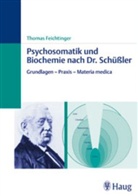 Thomas Feichtinger - Psychosomatik und Biochemie nach Dr. Schüßler