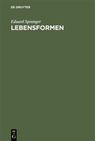 Eduard Spranger - Lebensformen